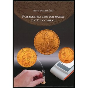 Zgorzyński, Fälschungen von Goldmünzen aus dem 19. und 20.