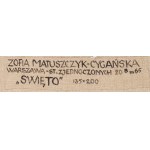 Zofia Matuszczyk-Cygańska (1915 - 2011 ), Święto, 2 poł. XX w.