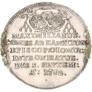 Olomouc, Maxmilian Hamilton (1761-1776), Medaile intronisační 1762, menší žeton Ag 25 mm Taul 240