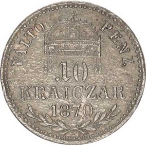 František Josef I.(1848-1918), 10 kr. 1870 KB R, patina, tém.