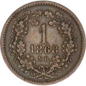 František Josef I.(1848-1918), 1 kr. 1868 KB, tém.