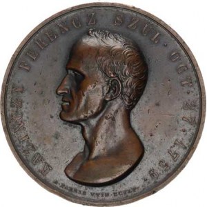 Medaile Rakousko - Uhersko, Uhry - Kazinczy Ferenc naroz. 27. 10. 1759, busta zleva, opis / K