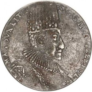 Polsko, Zikmund III. (1587-1632), Tolar 1587, Litva Gumovski 1189 KOPIE - bílý kov 25,0