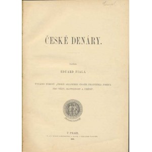 Num.katalogy, Fiala E.: České denáry, vyd. Praha 1895 základní dílo