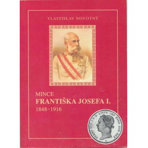Num.katalogy, Novotný Vl.: Mince Františka Josefa I. 1848-1916, IV. vydání 2