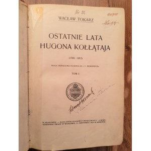 Wacław Tokarz, Posledné roky Huga Kołłątaja I. a II. diel 1905