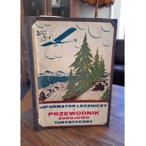 Henryk Piotrkowski (ed.), Informator leczniczy i przewodnik zdrojowo turystyczny 1930.