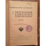 Henryk Piotrkowski (ed.), Informator leczniczy i przewodnik zdrojowo turystyczny 1930.