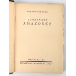 Arkady FIEDLER - CONQUERING THE AMAZON - 1937 [1st edition].