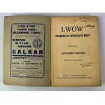 Aleksander MEDYŃSKI - ILUSTROWANY PRZEWODNIK PO LWOWIE - Lwów 1936