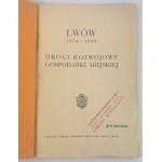 LWÓW 1934 - 1939 - DROGI ROZWOJOWE GOSPODARKI MIEJSKIEJ - Lwów 1939