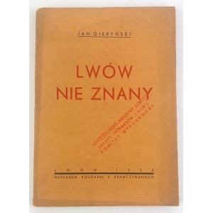 Jan GIERYŃSKI - LWÓW NIE ZNANY - Lwów 1938