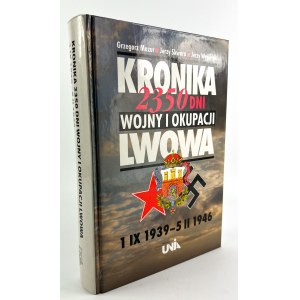 Grzegorz MAZUR - KRONIKA 2350 TAGE DES KRIEGES UND BESETZUNG VON LIVOV - Kattowitz 2007