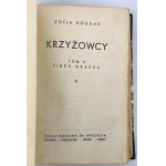 Zofia KOSSAK - KRZYŻOWCY - 1935 - T. 1-2