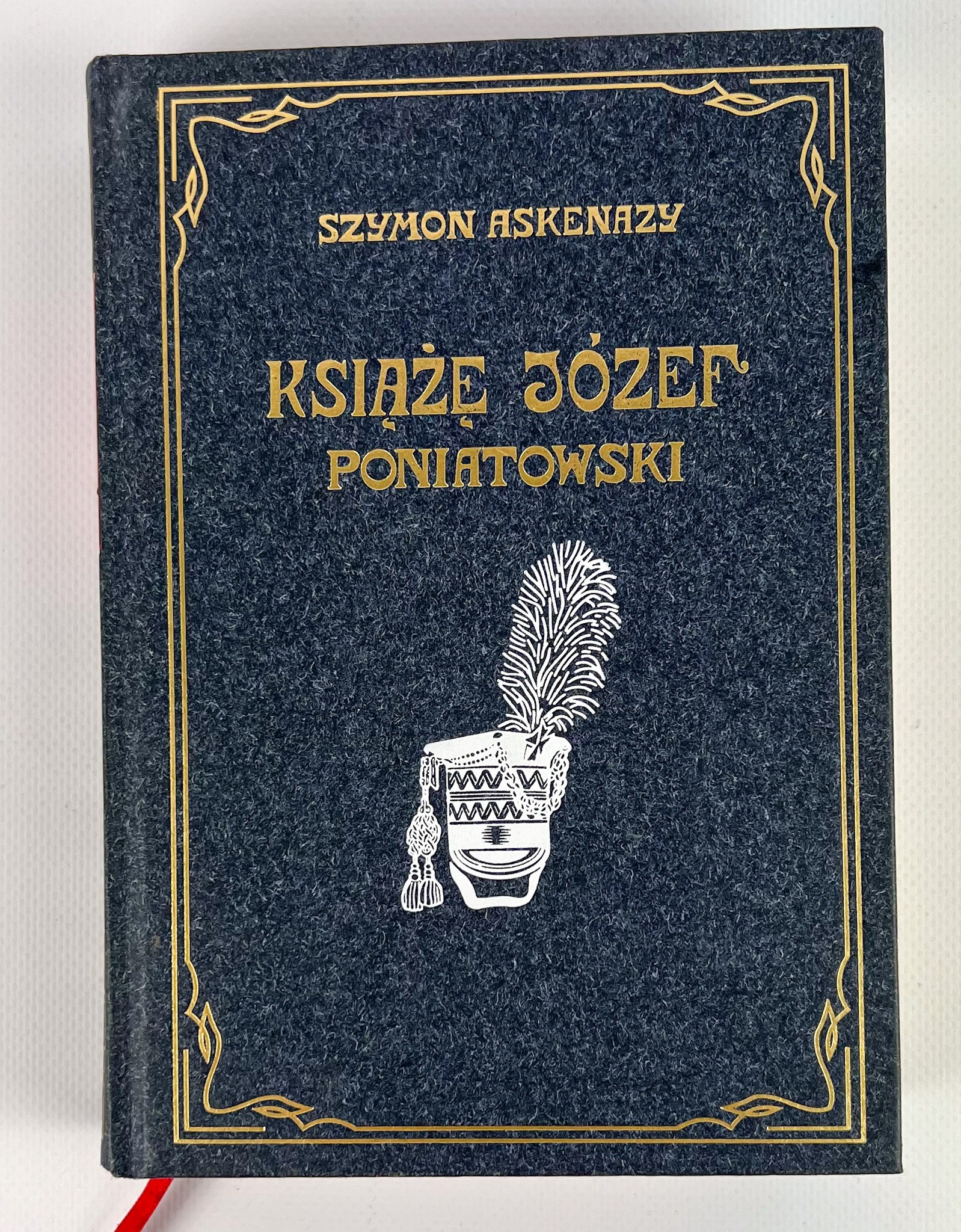 Szymon ASKENAZY KSIĄŻĘ JÓZEF PONIATOWSKI Kraków 1910 Aukcja