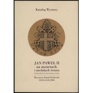 Kobyliński Wojciech - Jan Paweł II na monetach i medalach świata. Z kolekcji Wojciecha Grabowskiego z Londynu, Warszawa ...