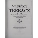 MAURYCY TRÊBACZ 1861-1941, monografická výstava (katalog 1993)