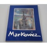 MARKOWICZ ARTUR 1872-1934, monographic exhibition (catalog 1994)