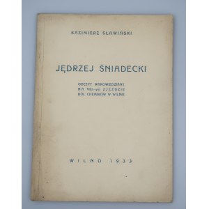 SŁAWIŃSKI KAZIMIERZ Jędrzej Śniadecki (čítaj Wilno 1933)
