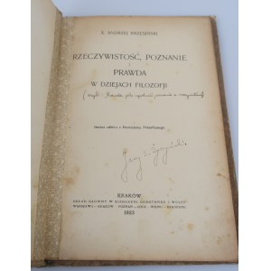 KRZESIŃSKI ANDRZEJ X. Rzeczywistość, Poznanie i Prawda w dziejach filozofji (1923).