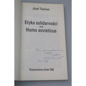 TISCHNER JÓZEF Etyka solidarności oraz Homo sovieticus (dedykacja autora)