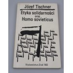 TISCHNER JÓZEF Etyka solidarności oraz Homo sovieticus (dedykacja autora)