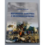 WALICKI LESZEK Wspomnienia Samotnika z Krakowskiego Rynku (Erinnerungen eines Einzelgängers vom Krakauer Marktplatz) (Widmung des Autors)