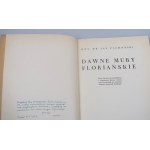 PACHOŃSKI JAN (doc. dr) Dawne mury Floriańskie (venovanie autora-1956)