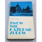 LESZEK DZIĘGIEL Lvov nie je zdravie každého (venovanie autora)