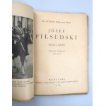 STEFAN POMARAŃSKI Józef Piłsudski Życie i czyny (1934)