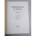 ZAŚPIEWAJ MI W JIDYSZ (zpěvník) Kraków 2000, SZOLEM ALEJCHEM