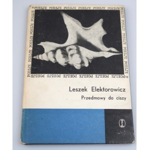 ELEKTOROWICZ LESZEK Prefaces to Silence POETIES