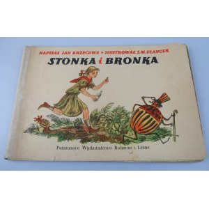 BRZECHWA JAN Stonka i Bronka (illustriert von J.M. Szancer) 1953