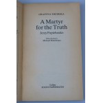 SIKORSKA GRAŻYNA Eine Märtyrerin für die Wahrheit. (Englisch)