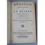 Régulus, Tragédie, Et, la Feinte par Amour, Comédie en Trois Actes: Représentées le Même Jour par les Comédiens François, le 31 Juillet, 1773.