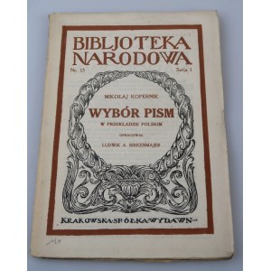 MIKOŁAJ KOPERNIK Wybór pismów w przekładzie polskim, oprac. LUDWIK A. BIRKENMAJER (1926)