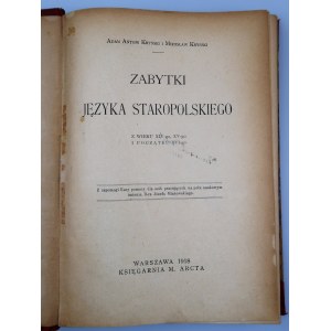 KRYŃSKI A. KRYŃSKI M. Z. Zabytki języka staropolskiego z wieku XIV-go, XV-go i początku XVI-go (1918).