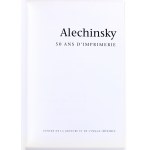 (ALECHINSKY Pierre) Pierre Alechinsky. 50 und d'imprimerie