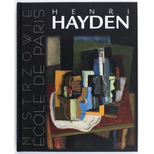 [HAYDEN Henri] Mistři pařížské školy. Henri Hayden. Varšava 2014. katalog