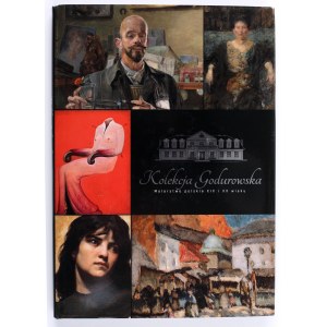 Godurowska Collection. Polish painting of the 19th and 20th centuries. 2018. catalog.