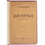 MAŁACZYŃSKI Aleksander - Jan Styka (szkic biograficzny). Ľvov 1930