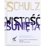 [SCHULZ Bruno] Bruno Schulz. Rzeczywistość przesunięta. Katalog wystawy. Warszawa 2012
