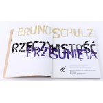 [SCHULZ Bruno] Bruno Schulz. Reality shifted. Catalog of the exhibition. Warsaw 2012