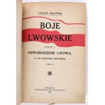 MĄCZYŃSKI Czesław - Boje lwowskie. Cz. 1-2. Warszawa 1921 [dedykacja autora dla Jana Poratyńskiego] / Krzyż Obrony Lwowa]