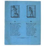 Menażerya zwierząt, z roku 1846. Hej Panowie! piękne Panie! | Mam zwierzęta, patrzcie na nie | Wszystko dzikie, co do słowa | Menażerya całkiem nowa. […}. [Lwów, 1848]. Druk anonimowy, podpisany inicjałami T. G.