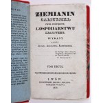 GALIZISCHER GRUNDBESITZER. Pismo poświęcone gospodarstwu krajowego. Lwów 1835-1836 [und] Piśmiennictwo polskie rolniczo-technologiczne od roku 1549 do 1835. Lwów 1836