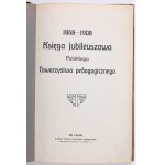 Księga jubileuszowa Polskiego Towarzystwa Pedagogicznego : 1868-1908. Lwów 1908