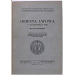 Obrona Lwowa 1-22 listopada 1918. Relacje uczestników. Zväzok 1. Ľvov 1933 [a] Obrana Ľvova 1.-22. novembra 1918. 3. zväzok Organizácia novembrovej obrany Ľvova. Záznamy o bojovníkoch. Zoznam strát. Ľvov 1939