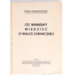 POMIAN-BOCZKOWSKI Andrzej - Co winniśmy wiedzieć o walce chemicznej. Warszawa 1934