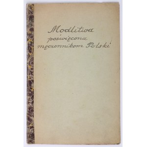 SKAŁKOWSKI Marceli - Modlitwa poświęcona męczennikom Polski przez ś.p. Marcelego Skałkowskiego. Zamordowanego w dniu 19tym Lutego 1846. [Lwów, 1848]